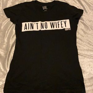 Dimepiece ‘Aint No Wifey’ Tee